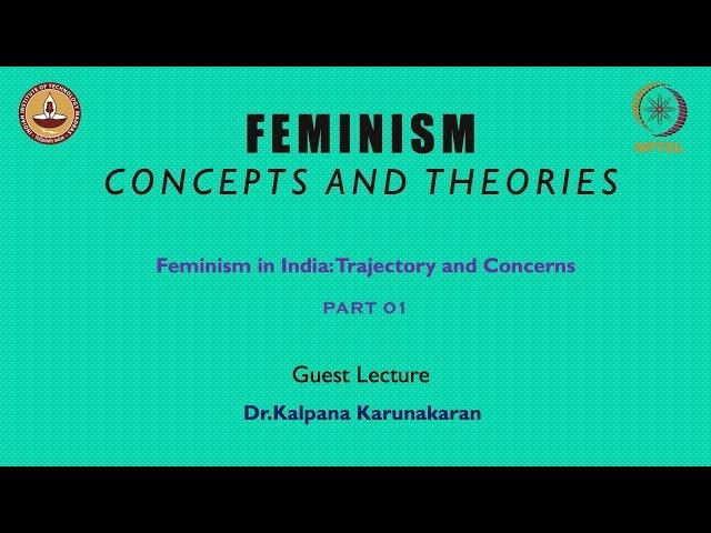 Feminism in India: Trajectory and Concerns -Part 01