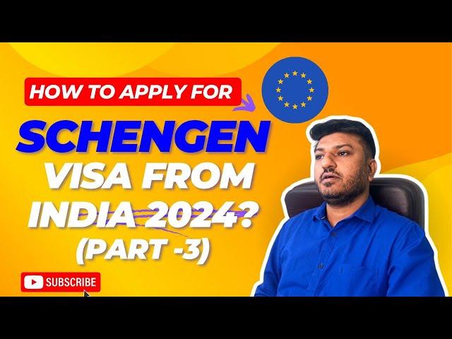 [Part -3] - How to Book Schengen Visa Appointment from India in 2024? | Schengen Visa for Indians.