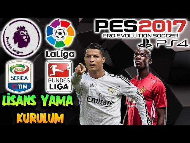 PES 2017 PS4 LİSANS YAMA KURULUM ve DOSYALAR