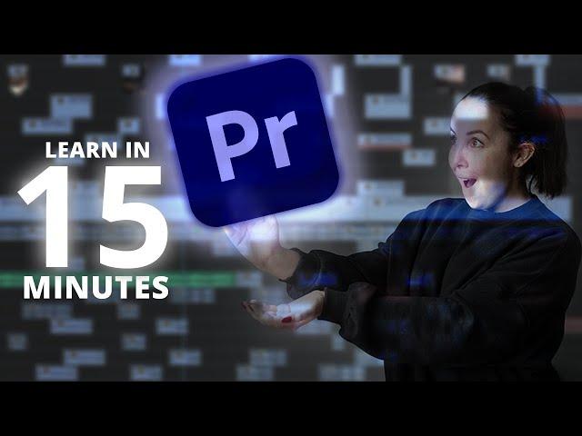 Learn Adobe Premiere Pro 2021 In 15 MINUTES | ALL YOU NEED TO KNOW!