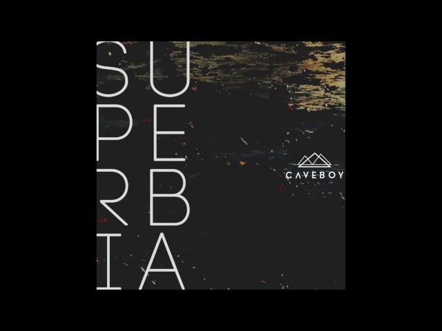 Caveboy - Superbia [Official Audio]