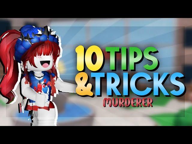 10 TIPS and TRICKS for when you are MURDERER in MURDER MYSTERY 2