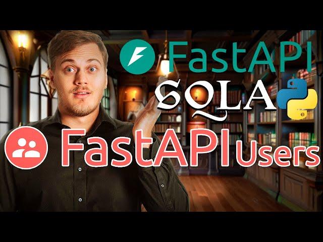 FastAPI-Users: Полное погружение. SQLAlchemy + Access Token. Регистрация и Аутентификация
