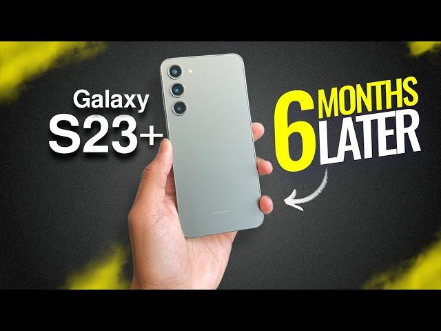 Galaxy S23 Plus Review: 6 Months Later! (Battery & Camera Test)