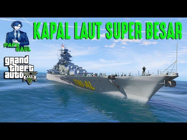 REVIEW KAPAL PERANG ANGKATAN LAUT - GTA 5 MOD