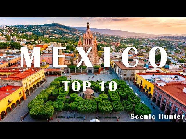 10 Best Places To Visit In Mexico | Mexico Travel Guide