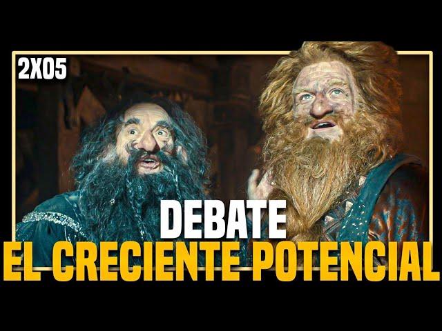 EL CRECIENTE POTENCIAL DEBATE THE RINGS OF POWER (LOS ANILLOS DE PODER) TEMPORADA 2 EPISODIO 5