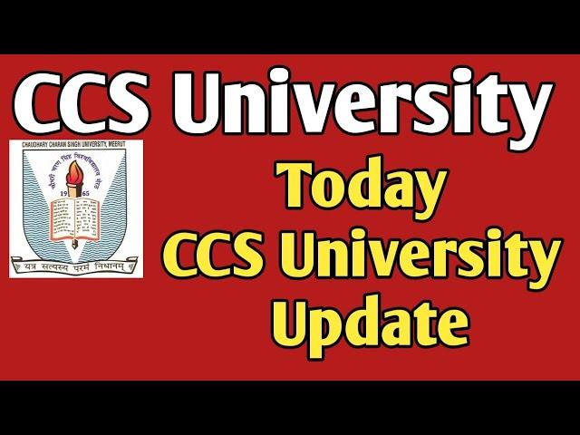 CCS University new update || CCS University Meerut news || Today CCS news