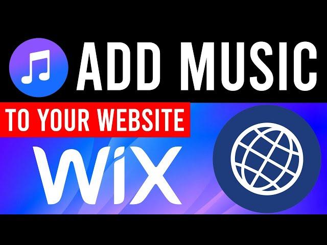 How To Add Background Music To Wix Website (Updated 2023)