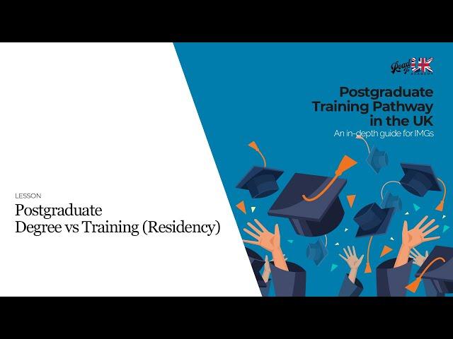 Postgraduate degree vs training (residency) in the UK for doctors | MD/MS vs Specialty Training