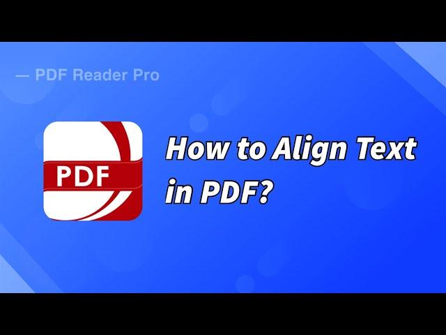 How to Align Text in PDF on Windows?