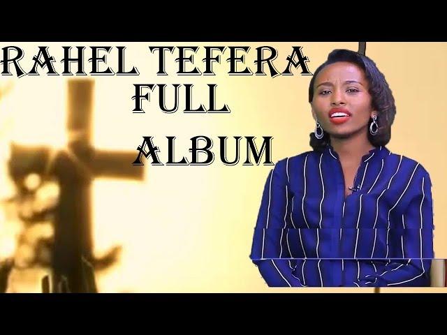 Rahel Tefara Album Guutuu isaa