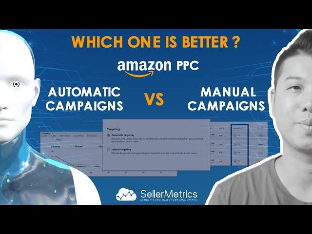 Amazon PPC Automatic vs Manual Campaign which targeting types to use and when to used them