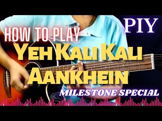 How to Play Yeh Kaali Kaali Aankhein | SPECIAL LESSON | KARAN ARJUN | Play It Yourself 175