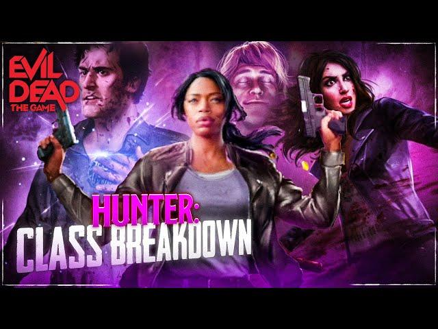 All Hunter Perks! (Evil Dead: The Game) Class Breakdown