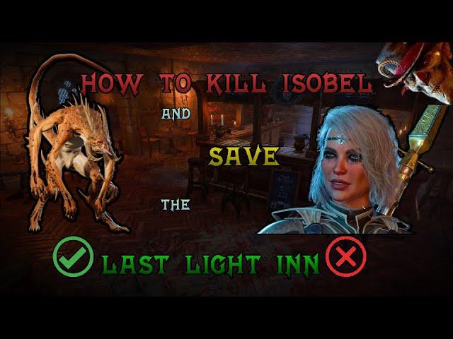 Baldur's Gate 3 - How to kill Isobel and save the Last Light Inn