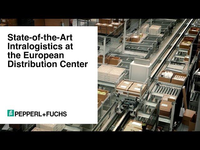 State-of-the-Art Intralogistics at the European Distribution Center