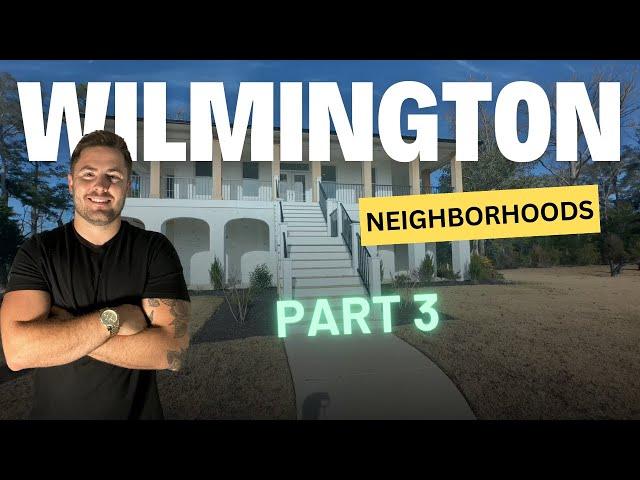 Discover the Best Neighborhoods in Wilmington NC! | Part 3