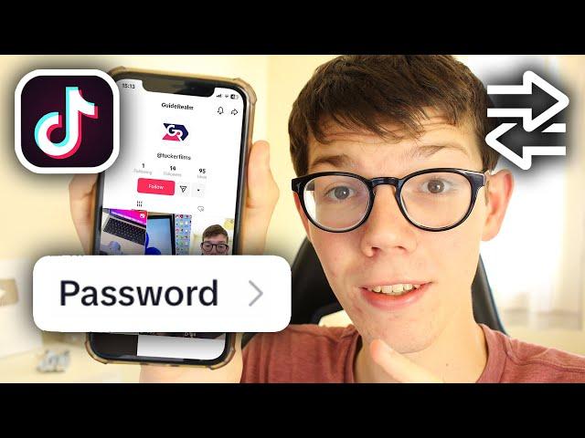 How To Change TikTok Password If You Forgot It - Full Guide