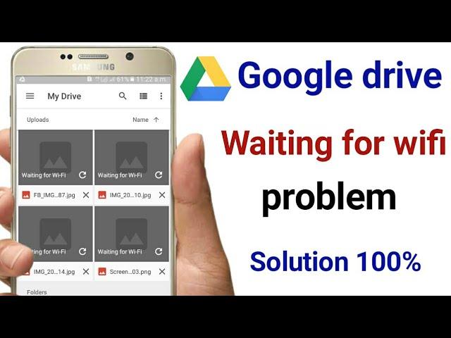 google drive waiting for wifi problem  | waiting for network problem