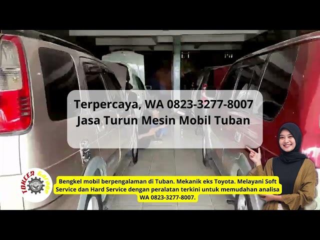 Terpercaya, WA 0823-3277-8007 Jasa Turun Mesin Mobil Tuban