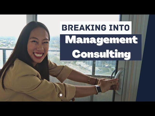 This is the ULTIMATE way to break into Management Consulting