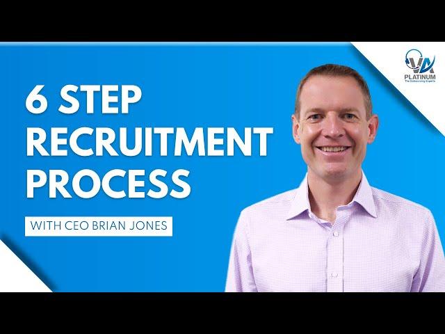 Brian Jones - 6 Step Recruitment Process | VA Platinum