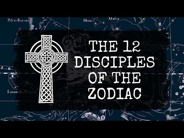 The 12 Disciples of the Zodiac