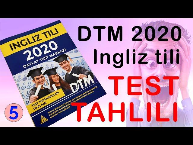 DTM 2020 - INGLIZ tili - The verb [TEST TAHLILI] 5-qism