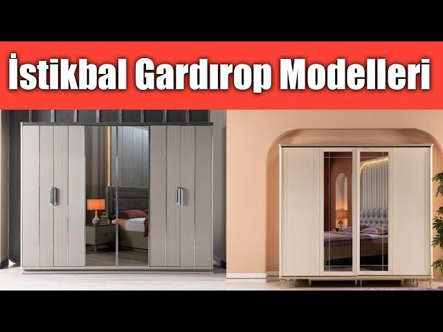 İstikbal Gardırop Modelleri ve Fiyatları