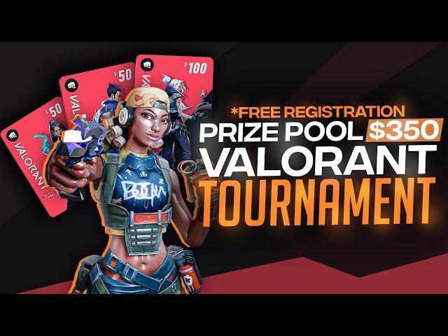 Win 350$ in the Valorant Tournament: Register Now!