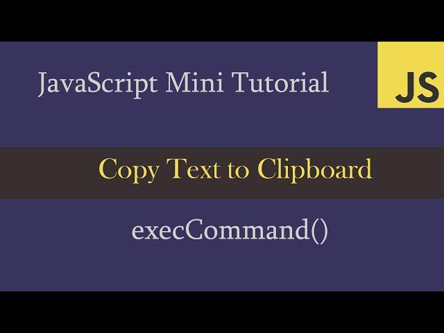 JavaScript - Copy Text to Clipboard Tutorial