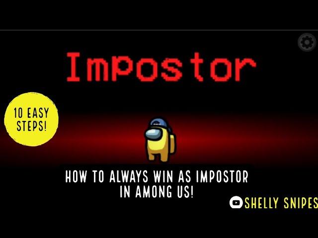 HOW TO ALWAYS WIN AS IMPOSTOR IN AMONG US!!!