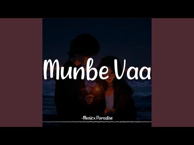 Munbe Vaa (Lofi Revibe)