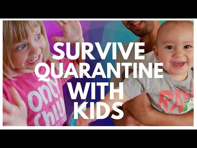 KEEP KIDS ENTERTAINED DURING CORONAVIRUS QUARANTINE - FAMILY LOCKDOWN GUIDE