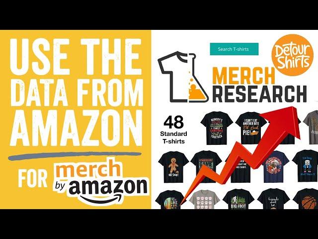 Using Data from Amazon & Merch Research to know what to design for Merch by Amazon. Increase sales!