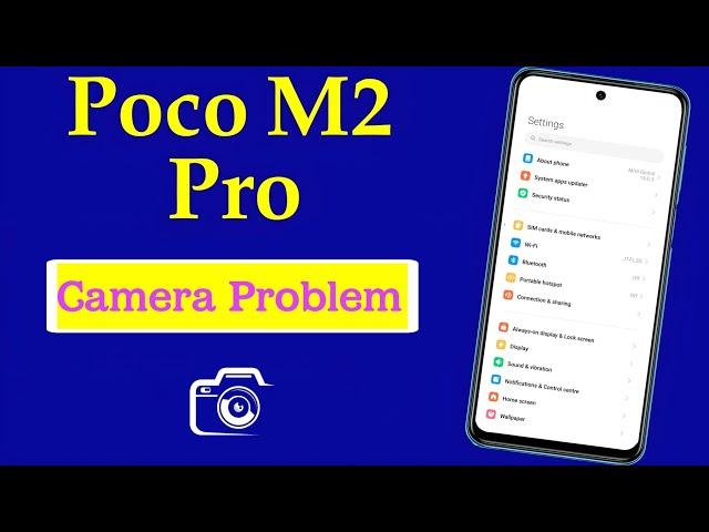 How to Solve POCO M2 Pro Camera Problem | Back Camera Not Working in POCO M2 Pro