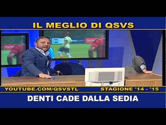 QSVS - DENTI CADE DALLA SEDIA - TELELOMBARDIA / TOP CALCIO 24