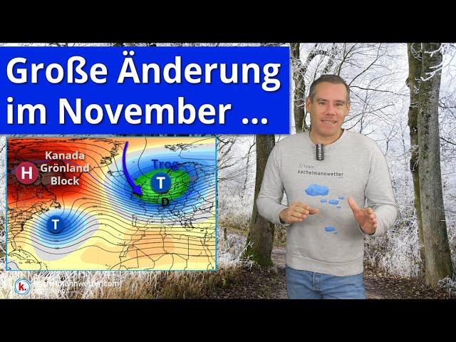 Es gibt noch große Änderungen im November - Frühwinter oder Südwest?