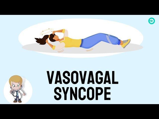 What is Vasovagal Syncope and why it occurs?