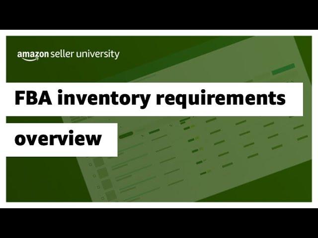 FBA inventory requirements overview