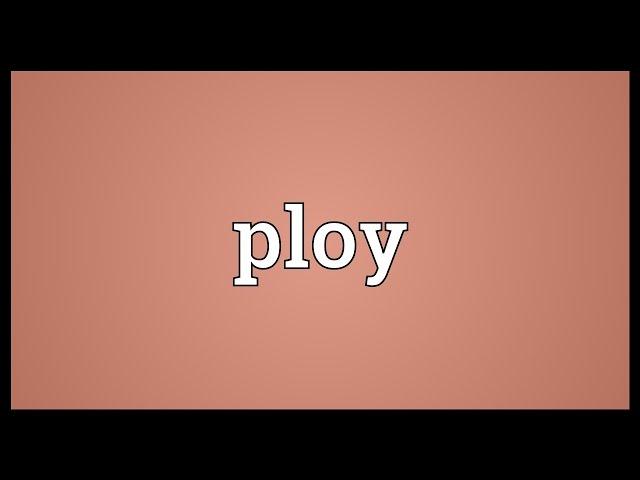 Ploy Meaning