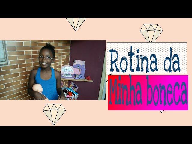 (Brincando de boneca) Rotina da minha boneca! // SOS Fada Maria Gomes