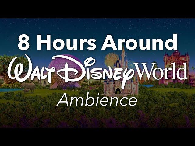 8 Hours Around Walt Disney World Park Ambience | Background Park Area Ambience