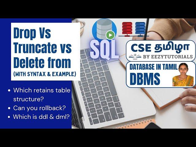 3.5 தமிழில் Drop vs Truncate vs Delete from|Difference between delete from, drop and truncate| SQL