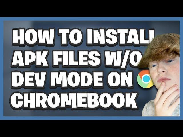 How To Install .APK FILES ON CHROMEBOOK Without Dev Mode In 2022!