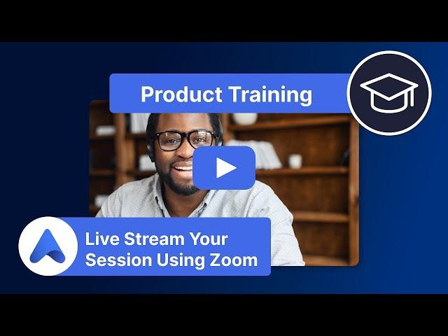 Live Stream Your Session Using Zoom