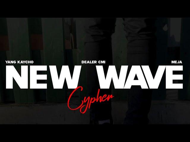 2021 NEW WAVE CYPHER - YANG KAYCHO| MR DEALER | MEJA