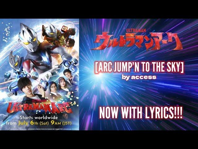 Ultraman Arc Opening Song [Arc Jump'n To The Sky] by access