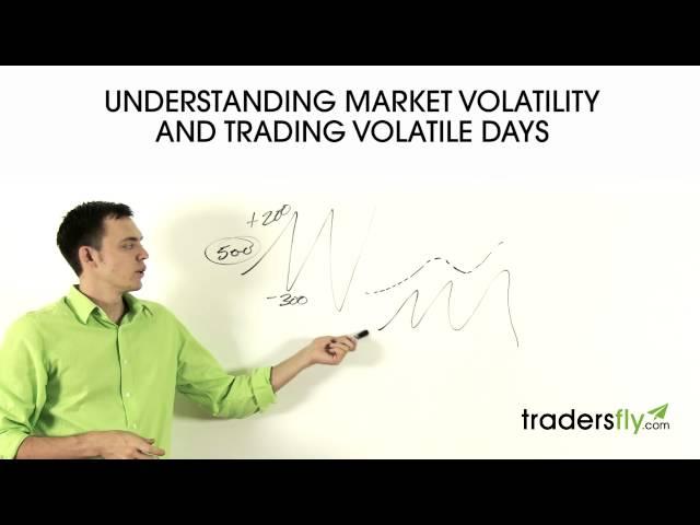 Understanding Market Volatility and Trading Volatile Days